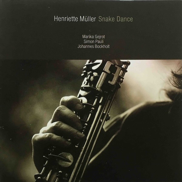 CD cover Snake Dance, Konnex Records, 2004, music composed by and with Henriette Müller featuring Marika Gejrot, Simon Pauli, Johannes Bockholt