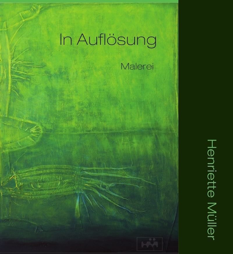 catalogue cover of exhibition: Henriette Müller In Auflösung (Dissolution), paintings, showing the Painting For R.B., oil and historic work shirts on wood